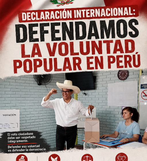 Declaración Internacional en defensa de la voluntad popular expresada en las elecciones del Perú.