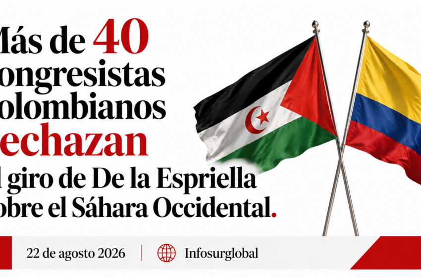  Más de 40 congresistas colombianos rechazan el giro de De la Espriella sobre el Sáhara Occidental