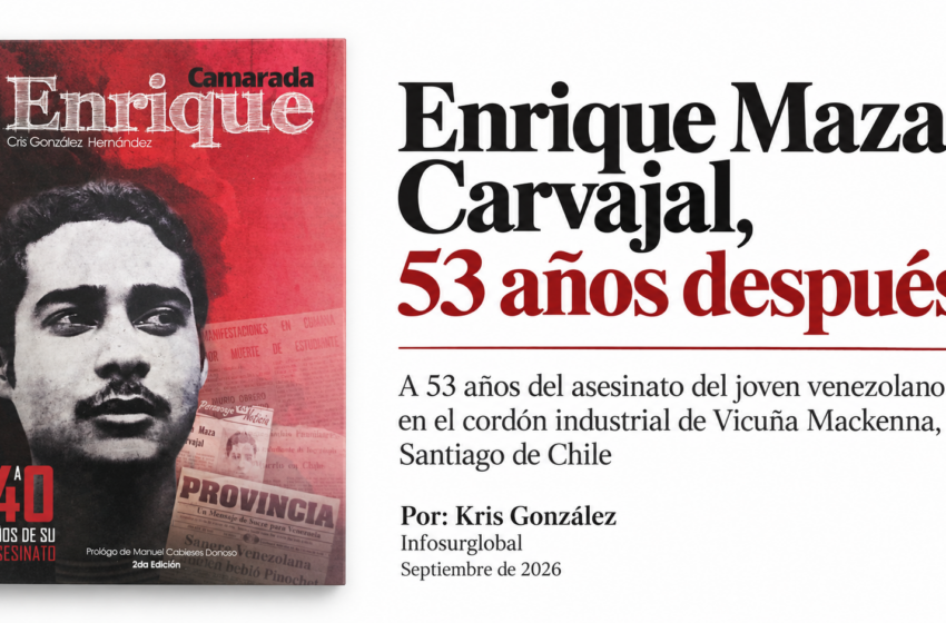  Enrique Maza Carvajal, 53 años después.Por Kris González